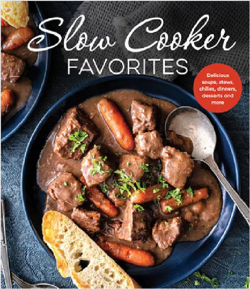 Slow Cooker Favorites: Delicious Soups, Stews, Chilies, Dinners, Desserts and More by Publications International Ltd