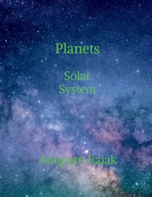 Planets: Solar System by Anupam Rajak