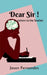 Dear Sir! by Jason Fernandes