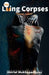 The Living Corpses by Abirlal Mukhopadhyay