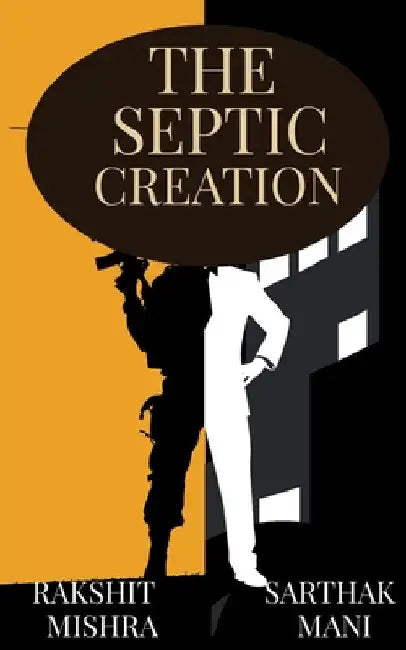 The septic creation by Rakshit Mishra