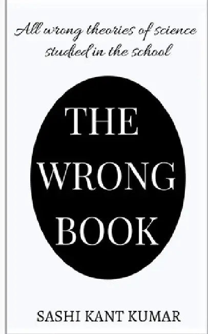 The Wrong Book by Sashi Kant
