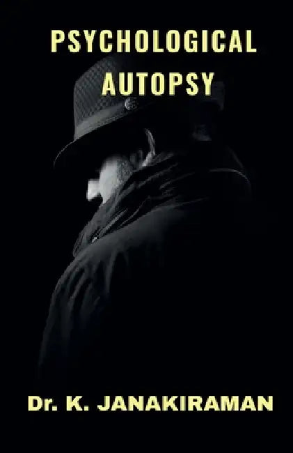 Psychological Autopsy by K. Janakiraman
