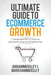 2022 Ultimate Guide To E-commerce Growth: 7 Unexpected KPIs To Scale An E-commerce Shop To $10 Million Plus by Ian Hammersley