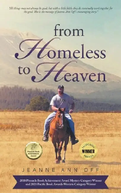 From Homeless to Heaven by Jeanne Ann Off