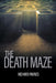 The Death Maze by Richard Parnes