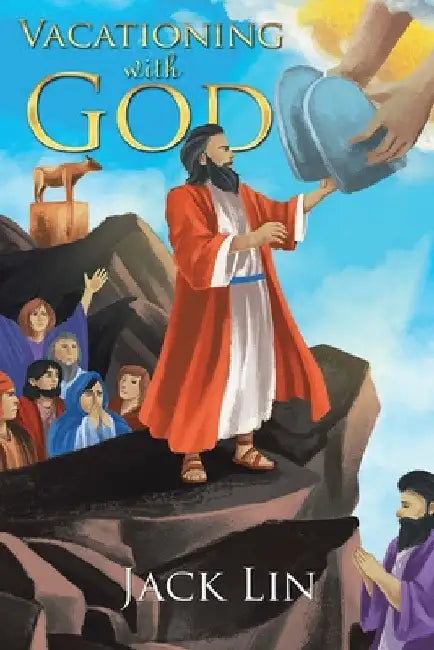 Vacationing with God by Jack Lin