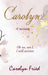 Carolyn: A memoir by Carolyn Fried