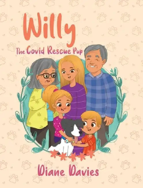 Willy: The Covid Rescue Pup by Diane Davies