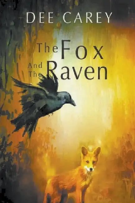 The Fox and the Raven by Dee Carey