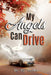 My Angels Can Drive by P. J. McPhee