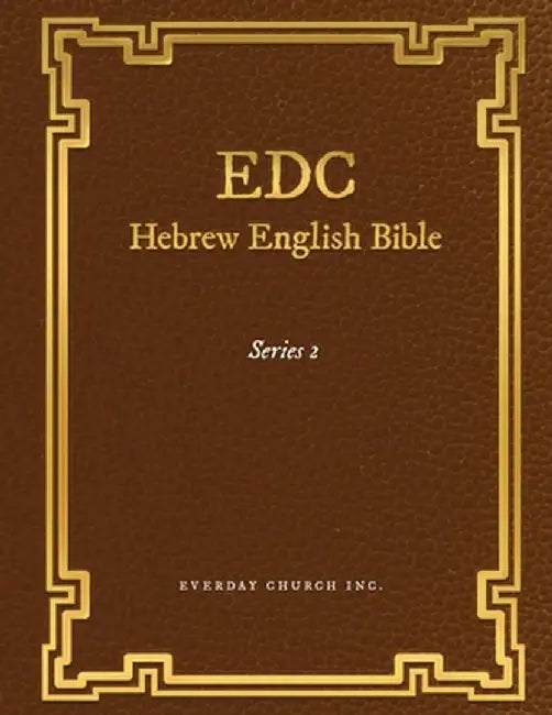 EDC Hebrew English Bible Series 2 by Everyday Church Inc