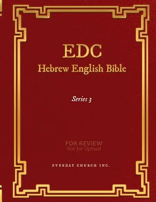EDC Hebrew English Bible Series 3 by Everyday Church Inc