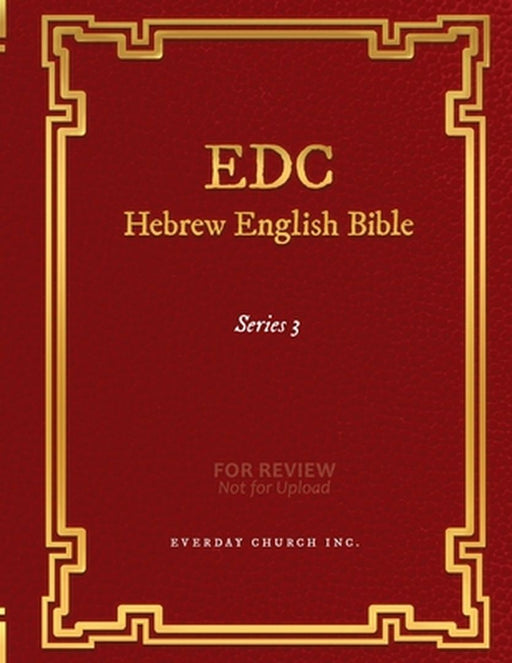 EDC Hebrew English Bible Series 3 by Everyday Church Inc