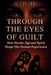 Through the Eyes of Guilt: How Shame, Ego, and Spirit Shape the Human Experience by Alvin Epp