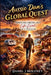 Aussie Dan's Global Quest: ADVENTURES, ANGUISH, AND A Life Lived AS A TRAVELLER by Daniel J. Moloney