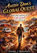 Aussie Dan's Global Quest: ADVENTURES, ANGUISH, AND A Life Lived AS A TRAVELLER by Daniel J. Moloney