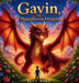 Gavin the Maginificent Dragon by C. C. Wolf