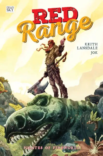 Red Range: Pirates of Fireworld by Jok Jok, Keith Lansdale