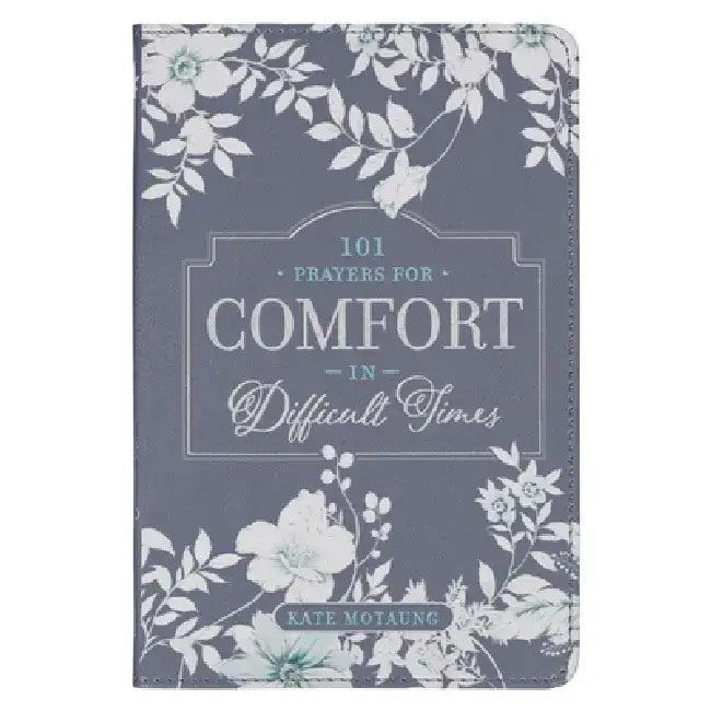 101 Prayers for Comfort in Difficult Times Faux Leather Gift Book by Christian Art Gifts