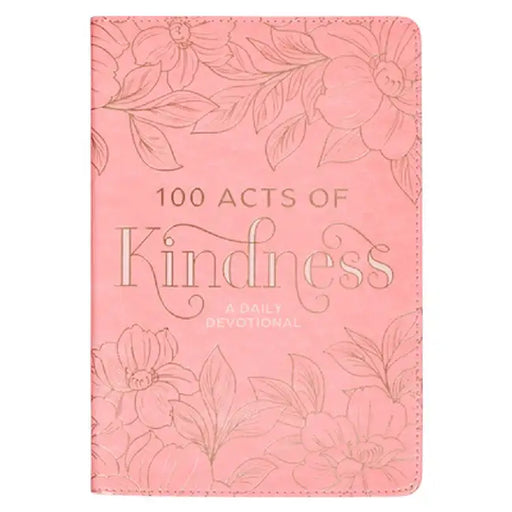 100 Acts of Kindness Devotional by Christian Art Gifts