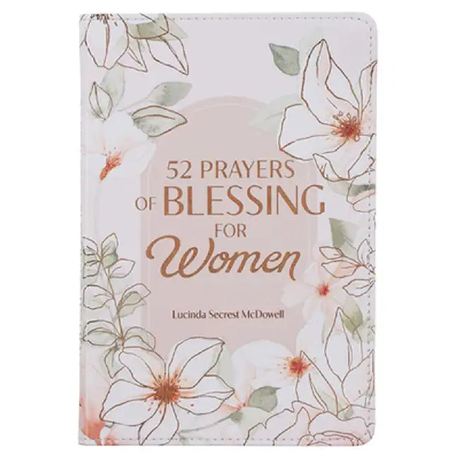 52 Prayers of Blessing for Women by Christian Art Gifts