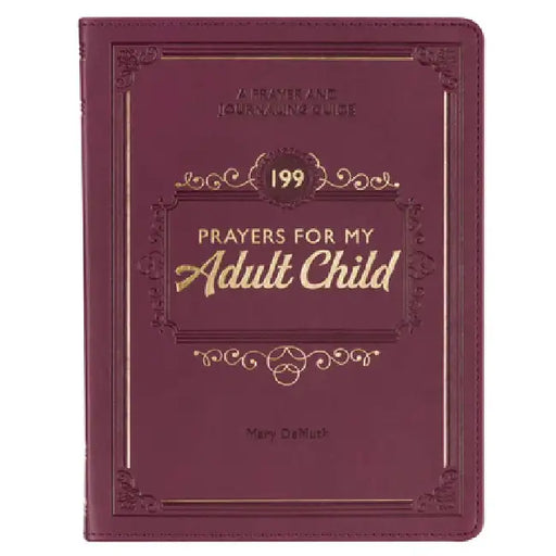 Gift Book 199 Prayers for My Adult Child Faux Leather by Christian Art Gifts
