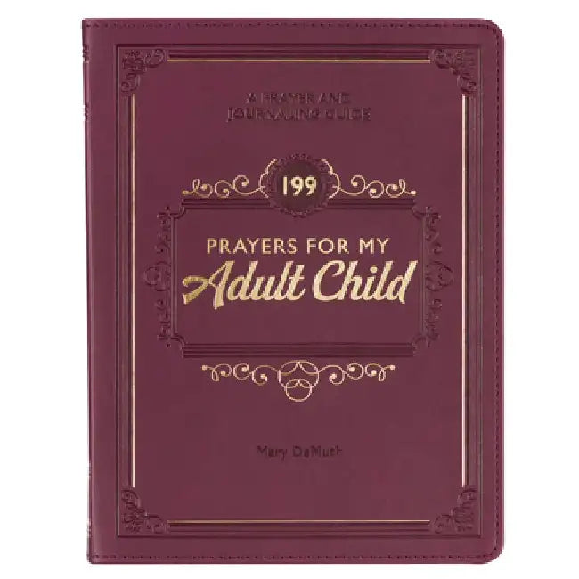 Gift Book 199 Prayers for My Adult Child Faux Leather by Christian Art Gifts