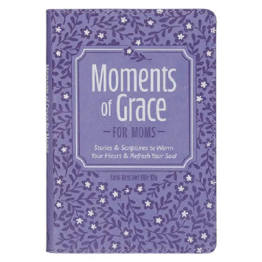 Moments of Grace for Moms