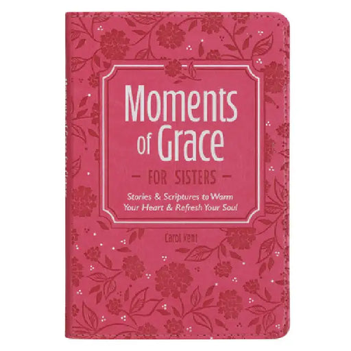 Moments of Grace for Sisters