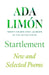 Startlement: New and Selected Poems by Limón, Ada