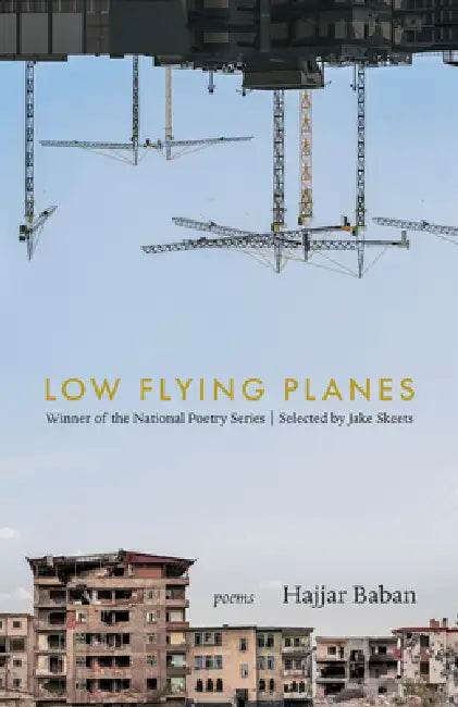 Low Flying Planes: Poems by Hajjar Baban