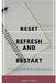 Reset, Refresh & Restart by Ruhul Nissa