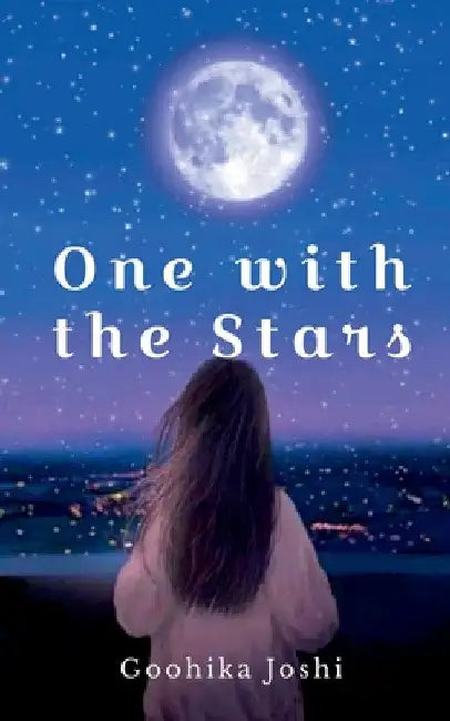 One with the Stars by Goohika Joshi