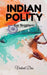 Indian Polity: For Beginners by Vedant Das