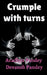 crumple with turns by Aradhya Pandey