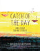 Catch Of the Day and Other Sibling Stories by Anisha Kotibhaskar