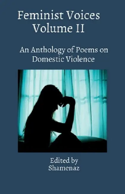 Feminist Voices Volume II by Shamenaz
