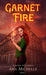 Garnet Fire by Ana Michelle