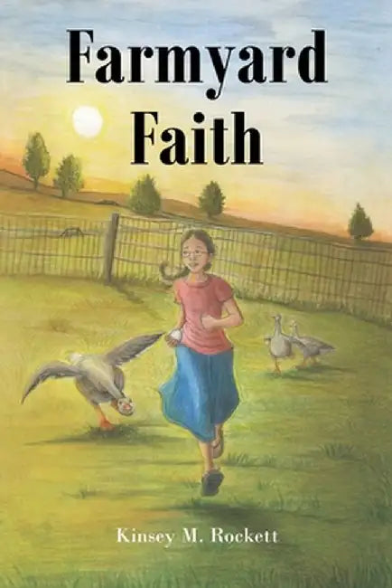 Farmyard Faith by Kinsey M. Rockett