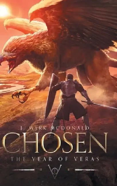 Chosen: The Year of Veras Book 1 by J. Mark McDonald