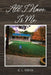 All I Have Is Me by K. L. Smith
