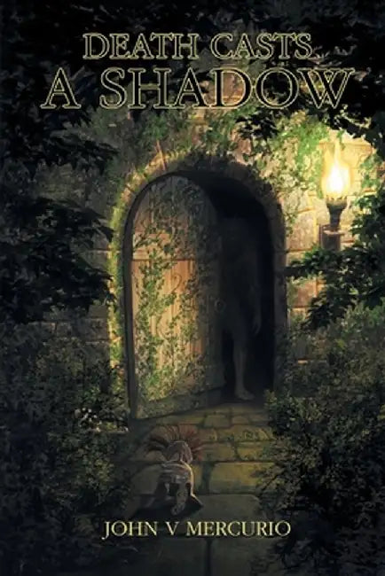 Death Casts a Shadow by John V. Mercurio