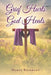 Grief Hurts God Heals by Marge Biermann