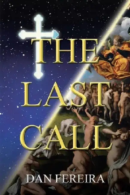 The Last Call by Dan Fereira