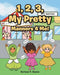 1, 2, 3, My Pretty Manners 4 Me! by Gerlean Y. Baylor