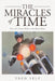 The Miracles of Time: From the Cotton Fields to the Board Room by Fred Self