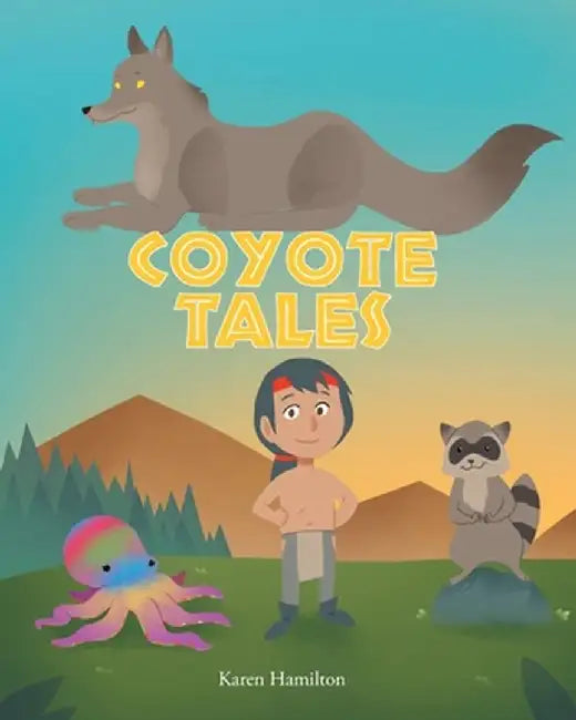 Coyote Tales by Karen Hamilton