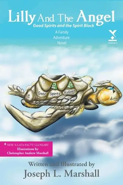 Lilly And The Angel: Volume Two: Good Spirits and the Spirit Block by Joseph L. Marshall