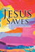 When Jesus Saves: Poems for the Soul by Catina Hamm